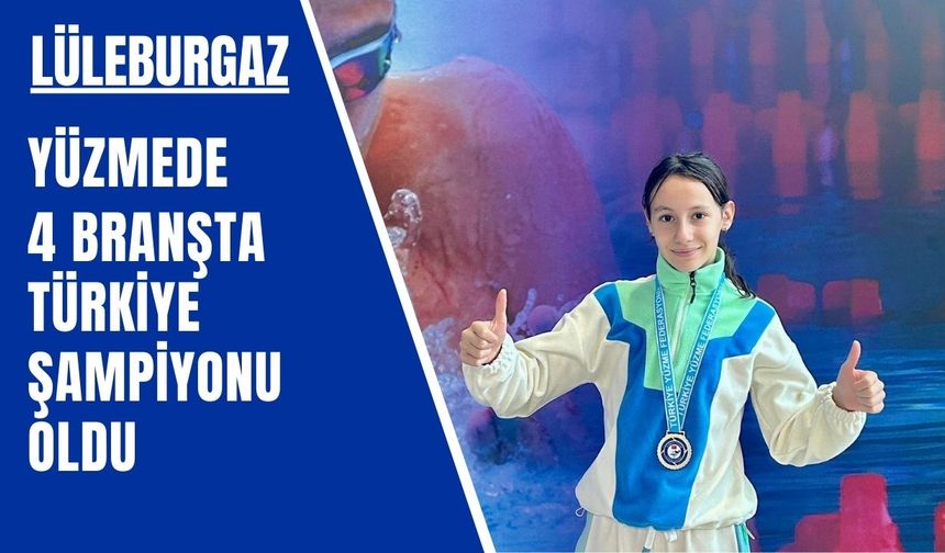 LÜLEBURGAZ; Yüzmede 4 Branşta Türkiye Şampiyonu Oldu
