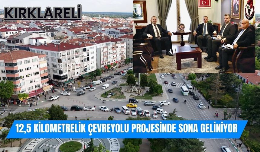 Kırklareli; 12,5 Kilometrelik Çevreyolu Projesinde Sona Geliniyor