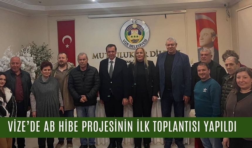 Vize’de AB Hibe Projesinin İlk Toplantısı Yapıldı
