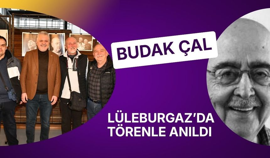 Budak Çal Lüleburgaz’da Törenle Anıldı