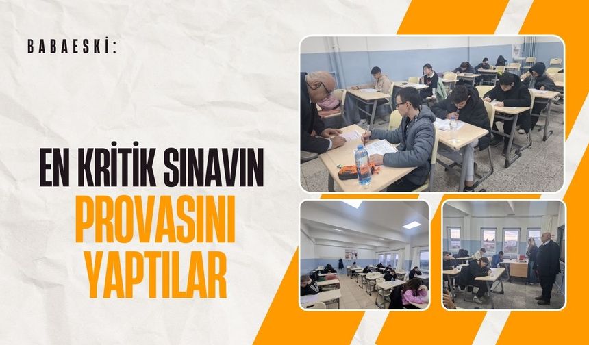 Babaeski: En Kritik Sınavın Provasını Yaptılar