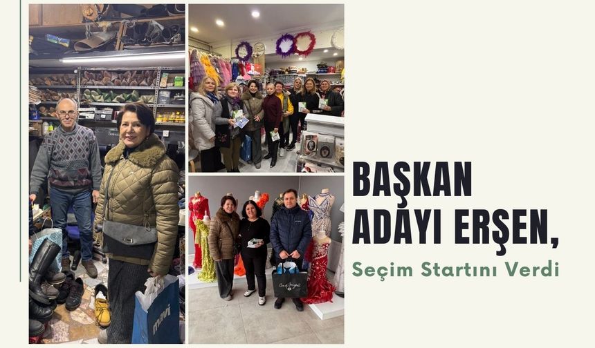 Başkan Adayı Erşen, Seçim Startını Verdi