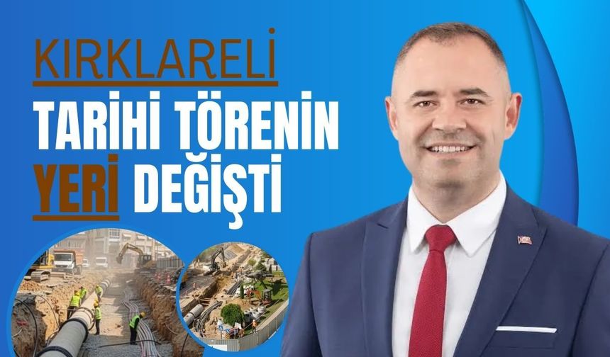 Kırklareli; Tarihi Törenin Yeri Değişti