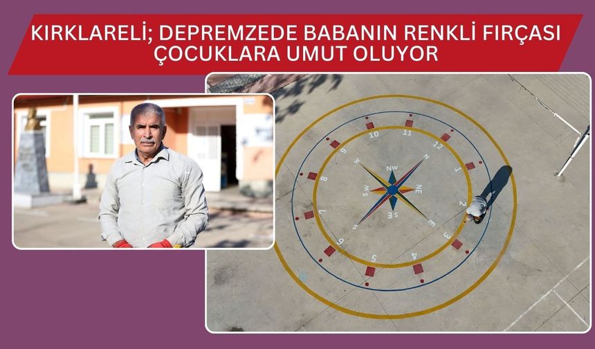 Kırklareli; Depremzede Babanın Renkli Fırçası Çocuklara Umut Oluyor