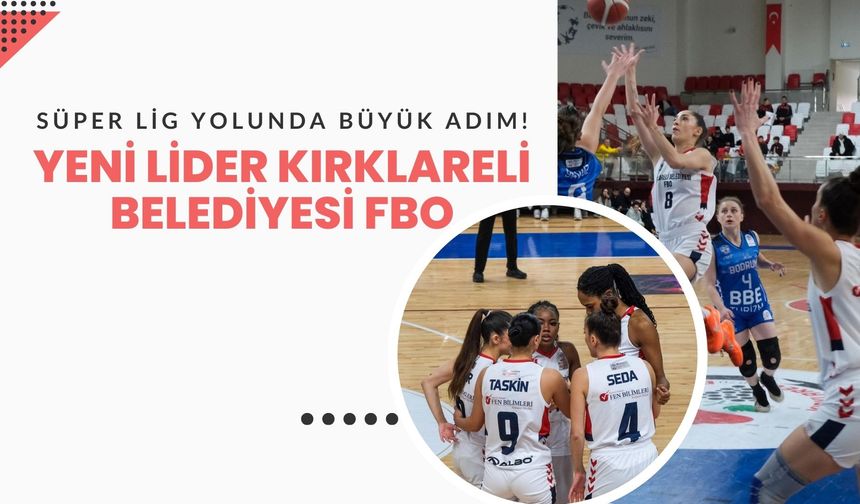 Süper Lig Yolunda Büyük Adım! Yeni Lider Kırklareli Belediyesi FBO