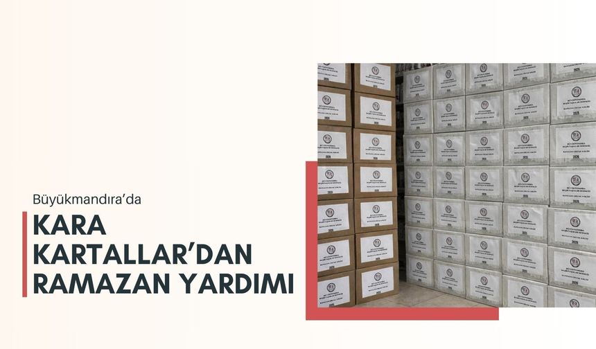 Büyükmandıra’da Kara Kartallar’dan Ramazan Yardımı