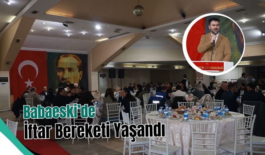 Babaeski’de İftar Bereketi Yaşandı