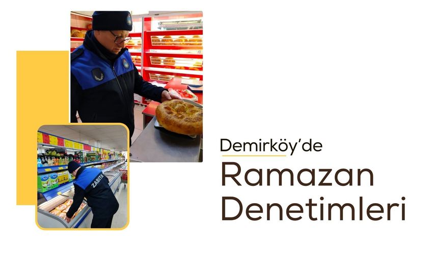 Demirköy’de Ramazan Denetimleri