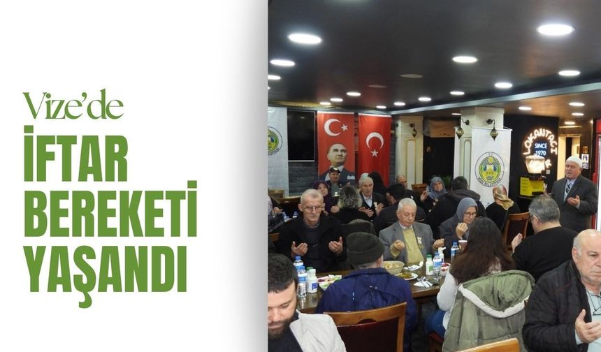 Vize’de İftar Bereketi Yaşandı