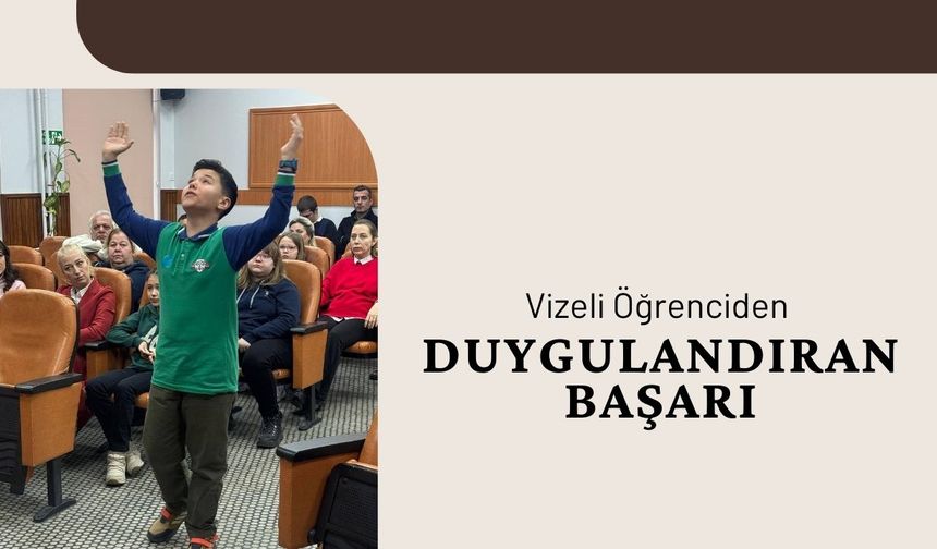 Vizeli Öğrenciden Duygulandıran Başarı