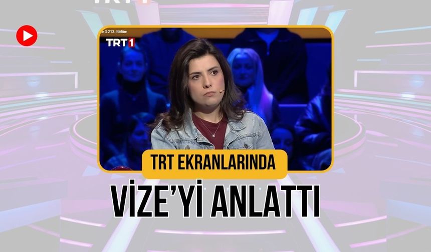 TRT Ekranlarında Vize’yi Anlattı