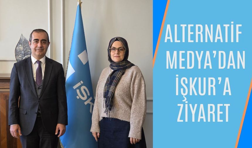 Alternatif Medya’dan İŞKUR’a Ziyaret