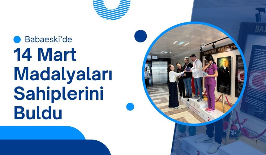 Babaeski’de 14 Mart Madalyaları Sahiplerini Buldu