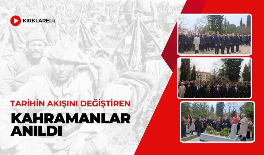 Kırklareli: Tarihin Akışını Değiştiren Kahramanlar Anıldı
