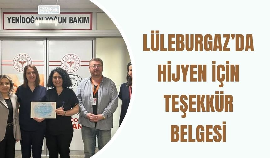 Lüleburgaz’da Hijyen İçin Teşekkür Belgesi