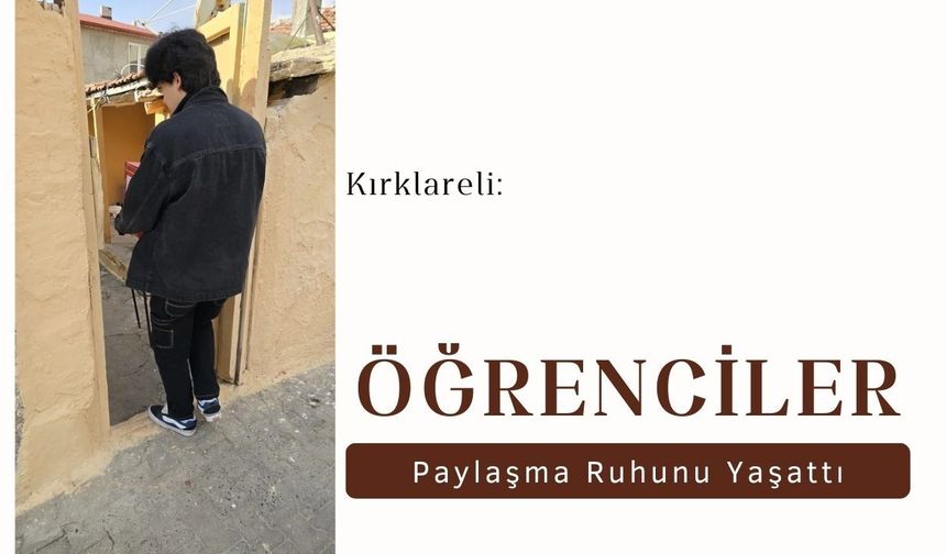Kırklareli: Öğrenciler Paylaşma Ruhunu Yaşattı