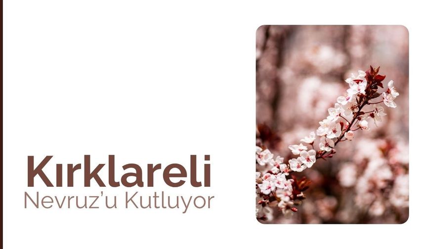 Kırklareli Nevruz’u Kutluyor