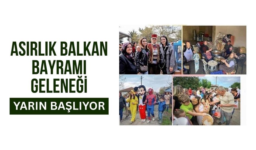 Asırlık Balkan Bayramı Geleneği Yarın Başlıyor