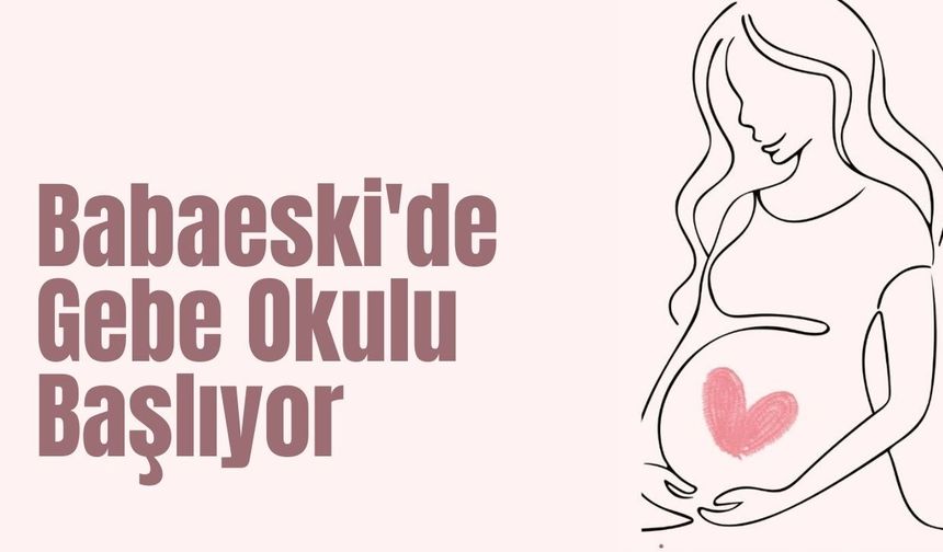 Babaeski'de Gebe Okulu Başlıyor