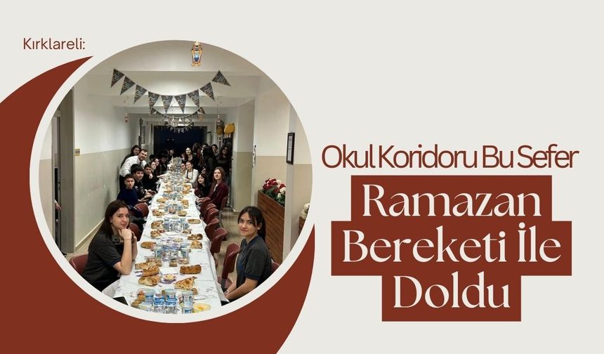Kırklareli: Okul Koridoru Bu Sefer Ramazan Bereketi İle Doldu