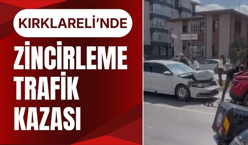 Kırklareli’nde Zincirleme Trafik Kazası