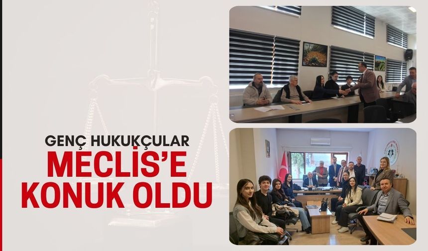 Genç Hukukçular Meclis’e Konuk Oldu