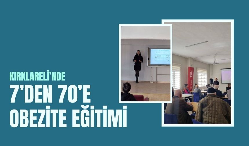 Kırklareli’nde 7’den 70’e Obezite Eğitimi