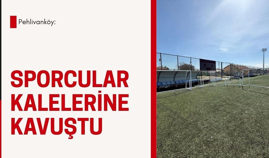 Pehlivanköy: Sporcular Kalelerine Kavuştu