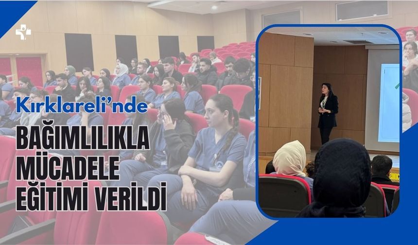 Kırklareli’nde Bağımlılıkla Mücadele Eğitimi Verildi