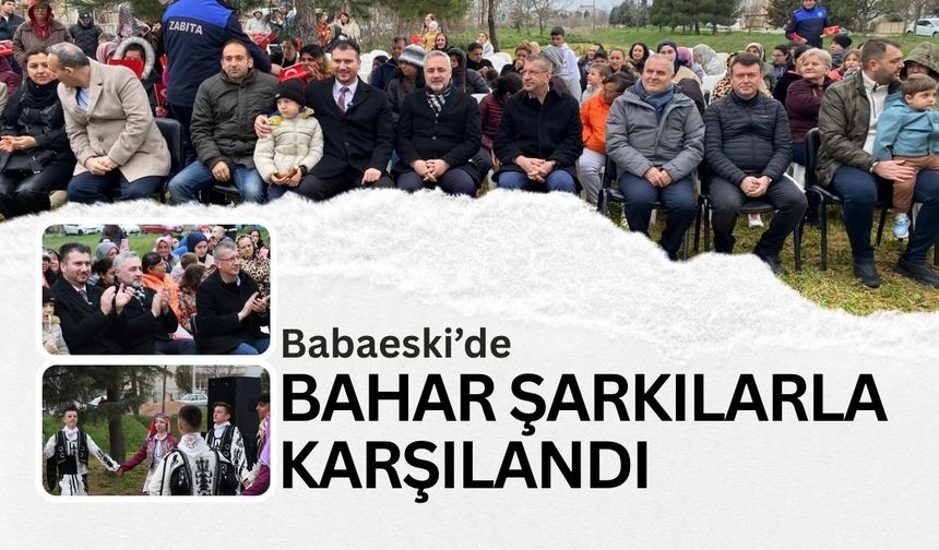 Babaeski’de Bahar Şarkılarla Karşılandı