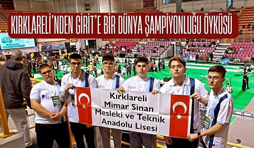 Kırklareli’nden Girit’e Bir Dünya Şampiyonluğu Öyküsü