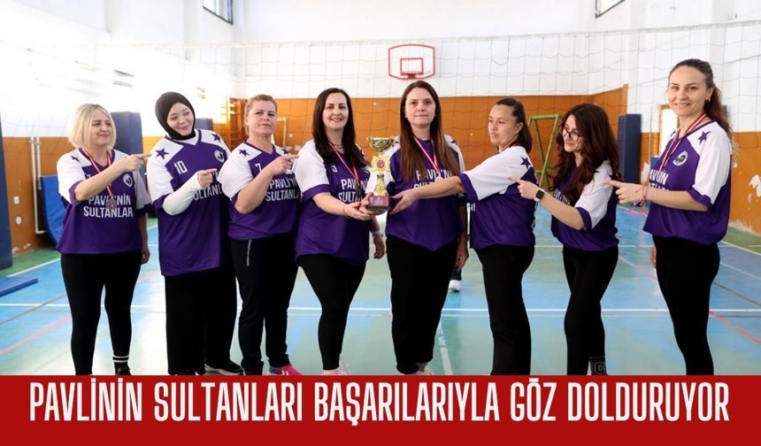 Pavlinin Sultanları Başarılarıyla Göz Dolduruyor