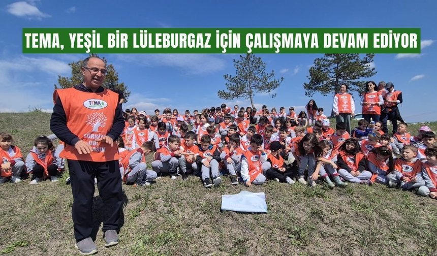TEMA, Yeşil Bir Lüleburgaz İçin Çalışmaya Devam Ediyor