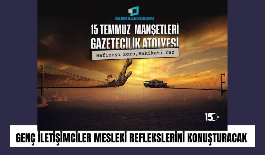 Genç İletişimciler Mesleki Reflekslerini Konuşturacak
