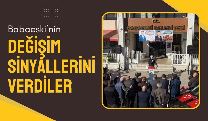 Babaeski’nin Değişim Sinyallerini Verdiler