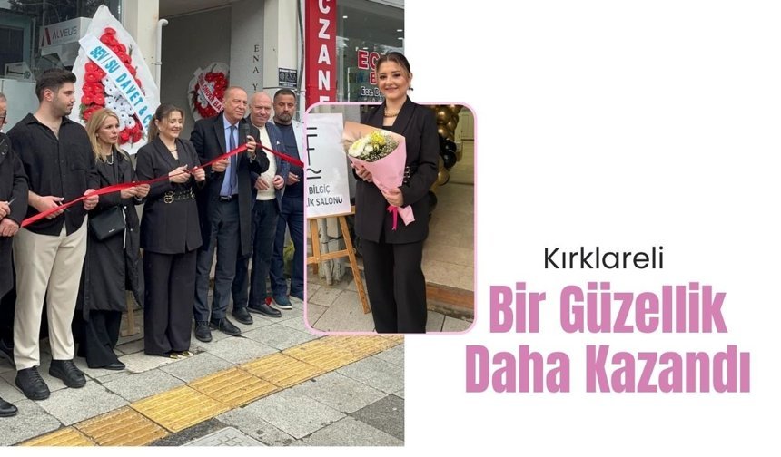 Kırklareli Bir Güzellik Daha Kazandı