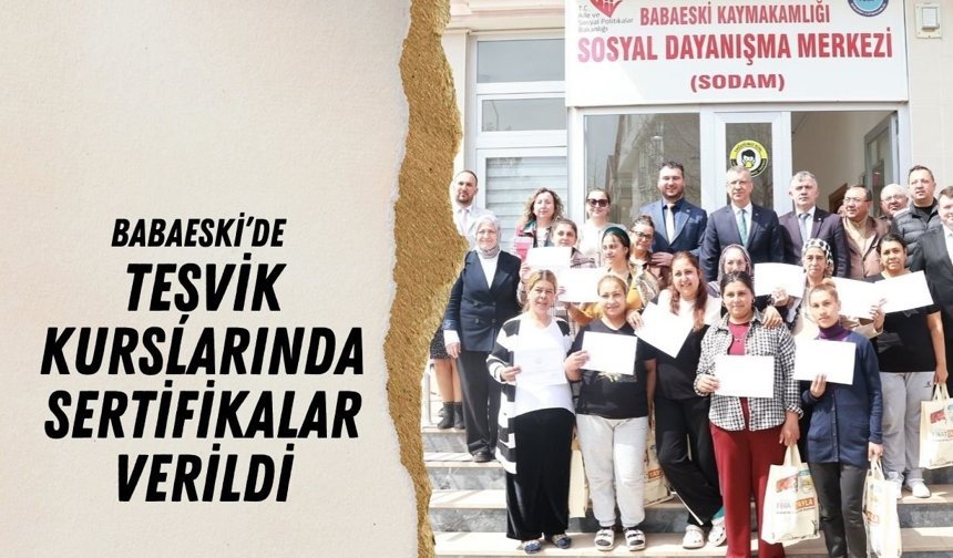 Babaeski’de Teşvik Kurslarında Sertifikalar Verildi