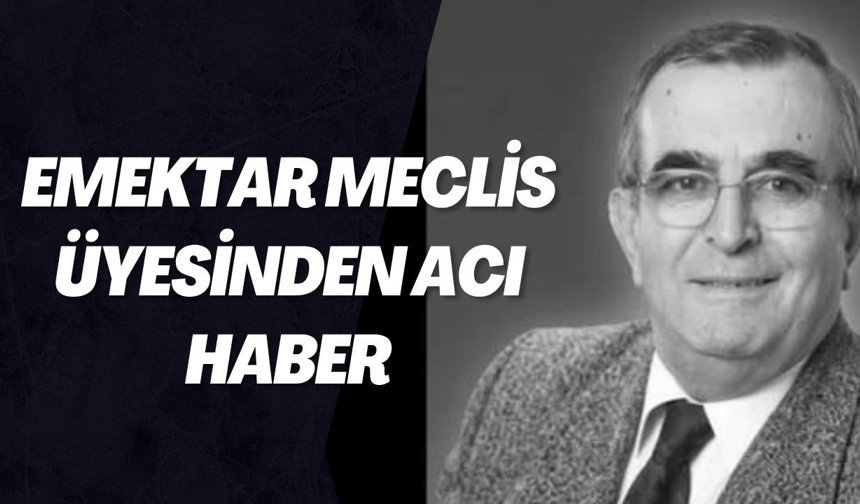 Emektar Meclis Üyesinden Acı Haber