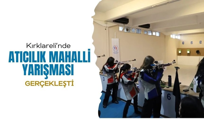 Kırklareli’nde Atıcılık Mahalli Yarışması Gerçekleşti