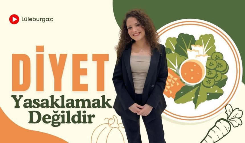 Lüleburgaz: Diyet Yasaklamak Değildir