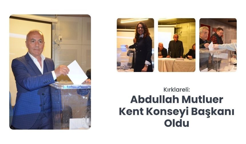 Abdullah Mutluer Kent Konseyi Başkanı Oldu