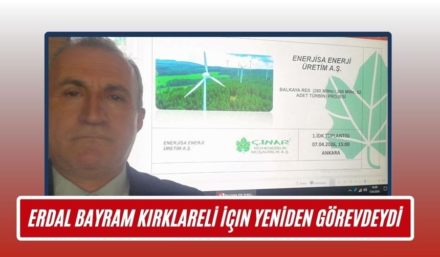 Erdal Bayram Kırklareli İçin Yeniden Görevdeydi