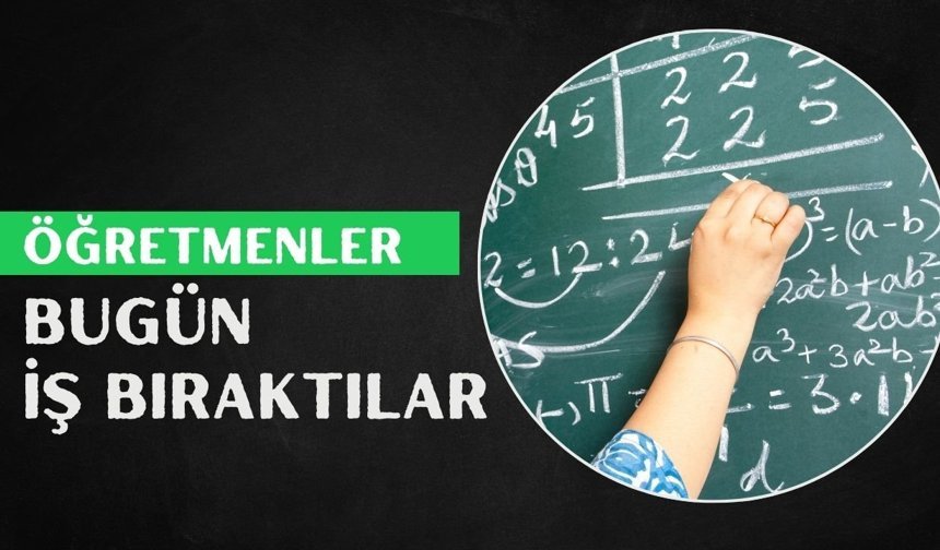 Öğretmenler Bugün İş Bıraktı