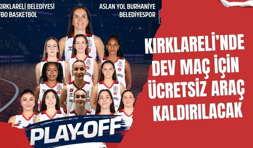 Kırklareli’nde Dev Maç İçin Ücretsiz Araç Kaldırılacak