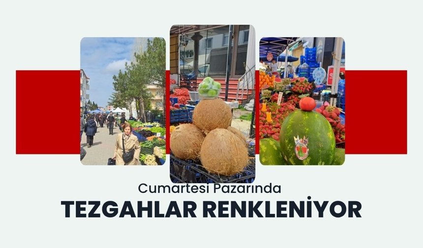 Cumartesi Pazarında Tezgahlar Renkleniyor