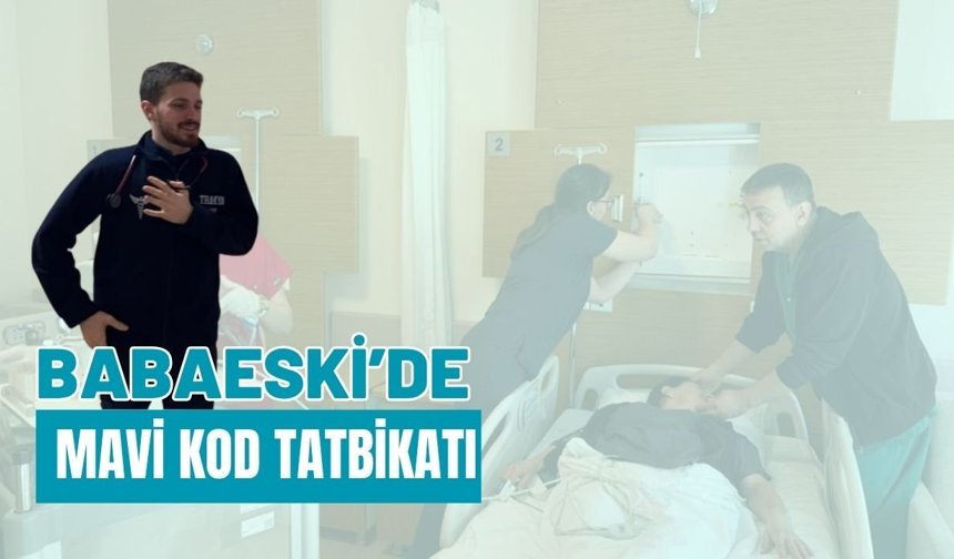 Babaeski’de Mavi Kod Tatbikatı