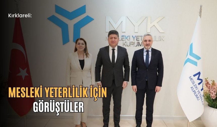 Kırklareli: Mesleki Yeterlilik İçin Görüştüler
