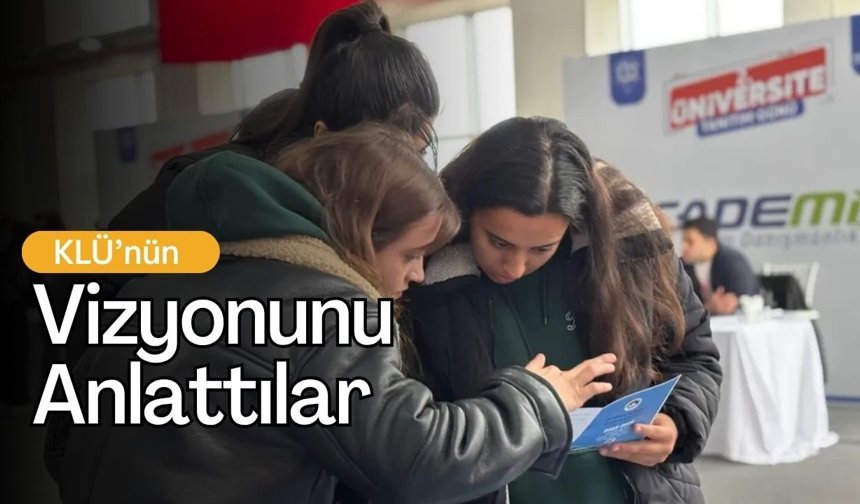 KLÜ’nün Vizyonunu Anlattılar