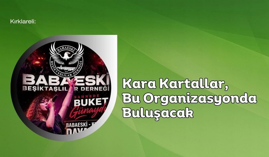 Kara Kartallar, Bu Organizasyonda Buluşacak