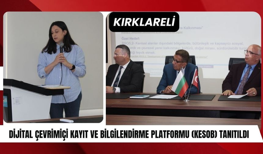 Kırklareli’nde Dijital Çevrimiçi Kayıt ve Bilgilendirme Platformu (KESOB) Tanıtıldı